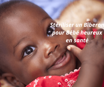 Stériliser un Biberon pour Bébé Heureux en Santé - Joli bébé maman
